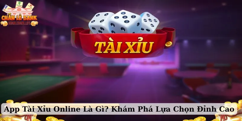 app tài xỉu online