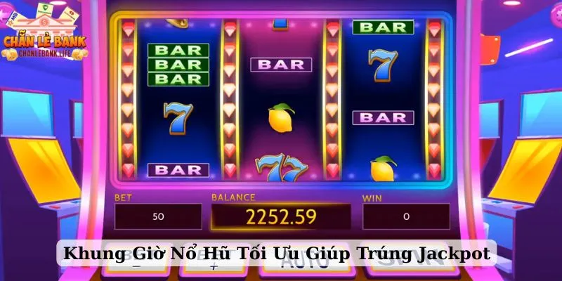 khung giờ nổ hũ