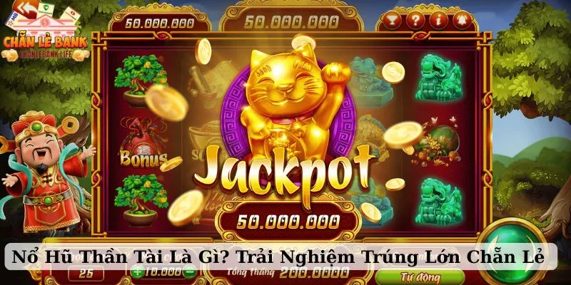 nổ hũ thần tài